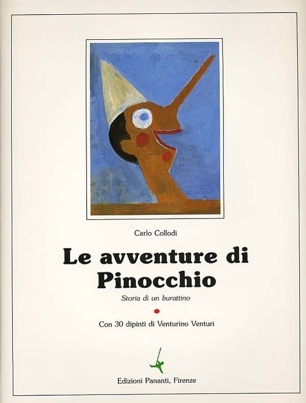Venturino Venturi : Le avventure di Pinocchio. Storia di un burattino  -  EDIZIONI PANANTI - LETTERATURA - Galleria Pananti Casa d'Aste