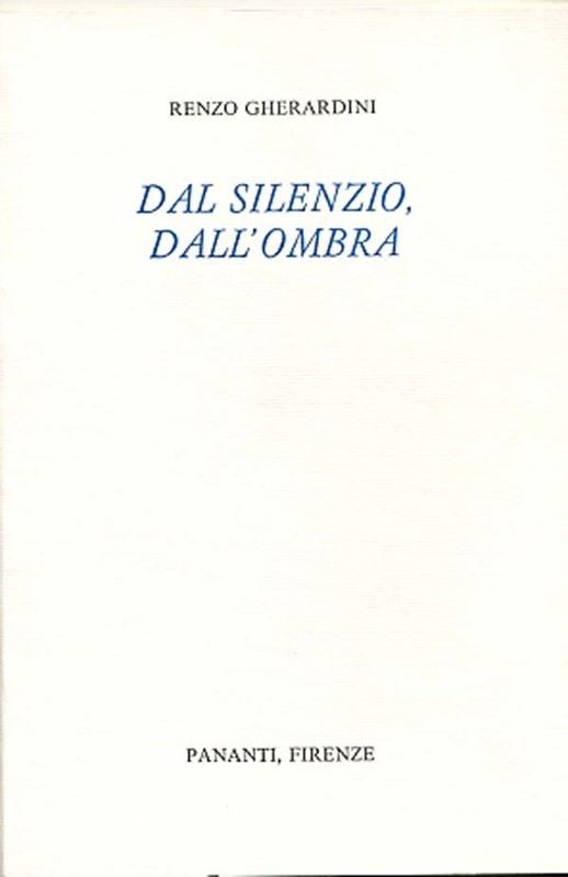 Renzo Gherardini - Dal silenzio dall'ombra