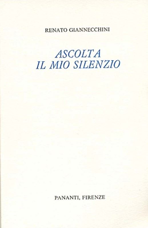 Renato Giannecchini - Ascolta il mio silenzio