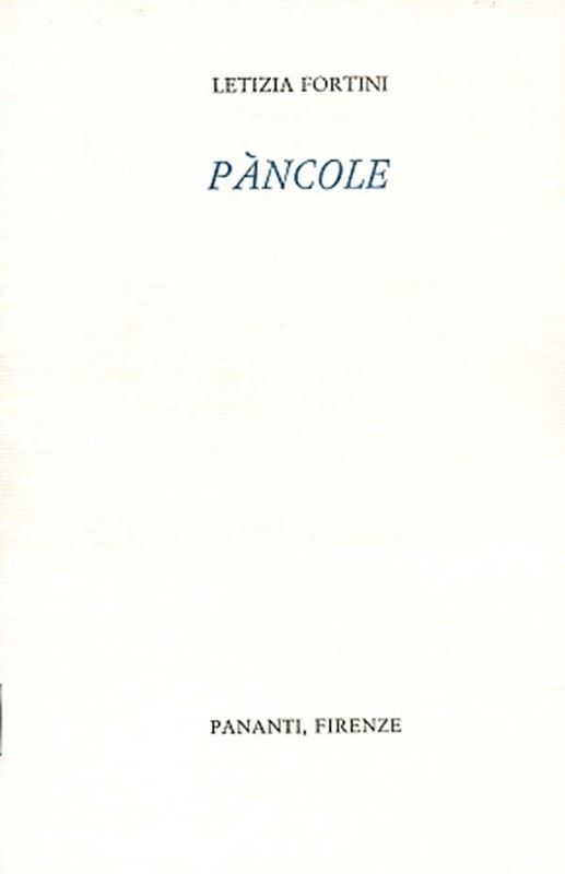 Letizia Fortini : Pàncole  -  EDIZIONI PANANTI - LETTERATURA - Galleria Pananti Casa d'Aste