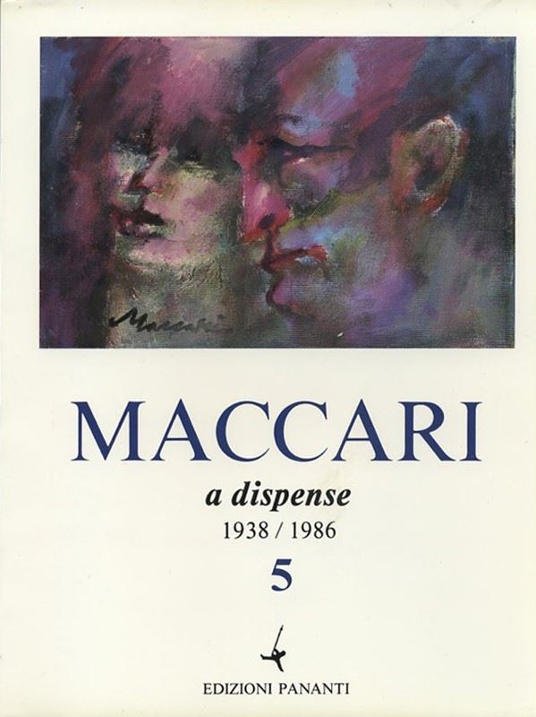 Mino Maccari : Maccari a dispense 1938/1986  -  EDIZIONI PANANTI - ARTE - Galleria Pananti Casa d'Aste