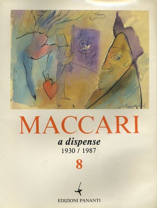 Mino Maccari : Maccari a dispense 1930/1987  -  EDIZIONI PANANTI - ARTE - Galleria Pananti Casa d'Aste