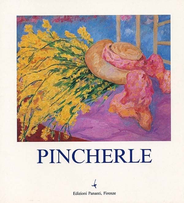 Adriana Pincherle : Pincherle. Opere di questi anni  -  EDIZIONI PANANTI - ARTE - Galleria Pananti Casa d'Aste