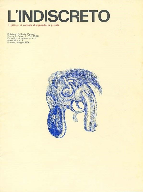 L'indiscreto. "Il pittore si consola disegnando la pistola"  -  EDIZIONI PANANTI - LETTERATURA - Galleria Pananti Casa d'Aste
