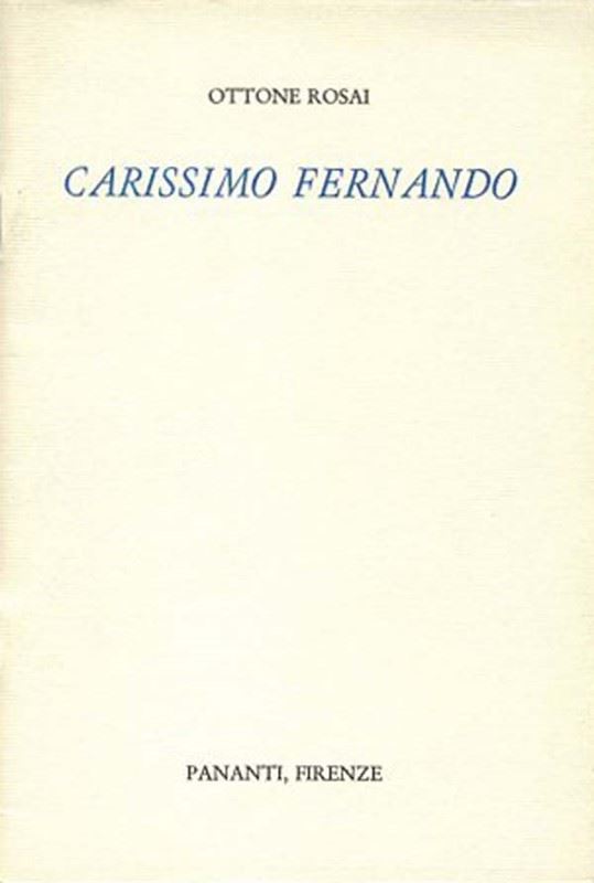 Andrea Della Rossa : Carissimo Fernando.  -  EDIZIONI PANANTI - LETTERATURA - Galleria Pananti Casa d'Aste