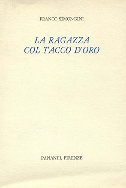 Franco Simongini - La ragazza col tacco d'oro