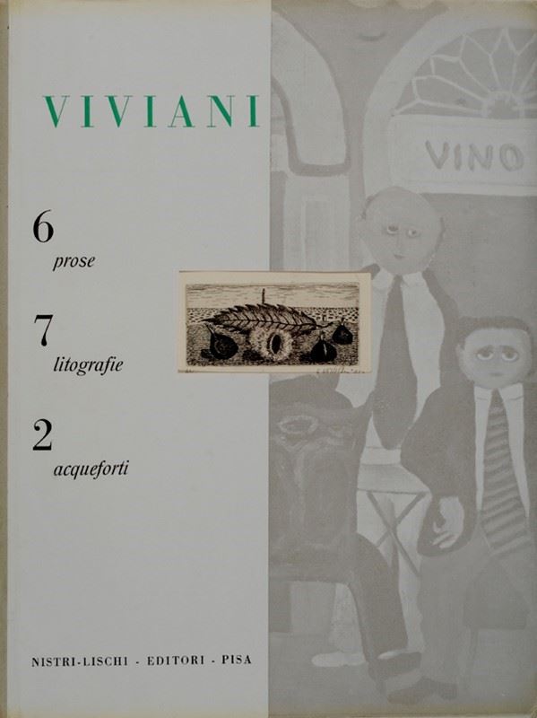 Giuseppe Viviani - Viviani, 6 prose, 7 litografie, 2 acqueforti