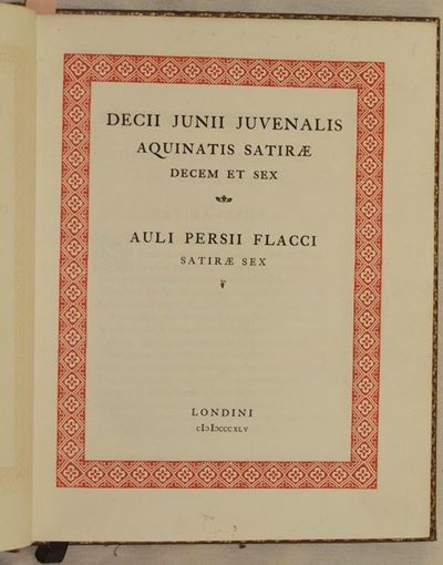 Decii Junii Juvenalis Aquinatis Satirae Decem Et Sex Auli Persii Flacci Satirae Sex