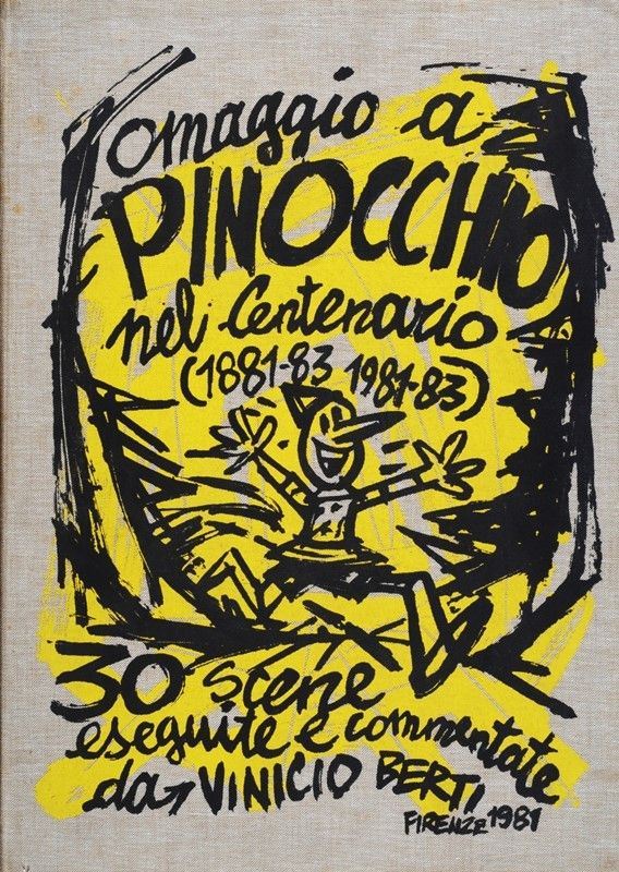 Vinicio Berti - Omaggio a Pinocchio nel centenario (1881-83, 1981-83)