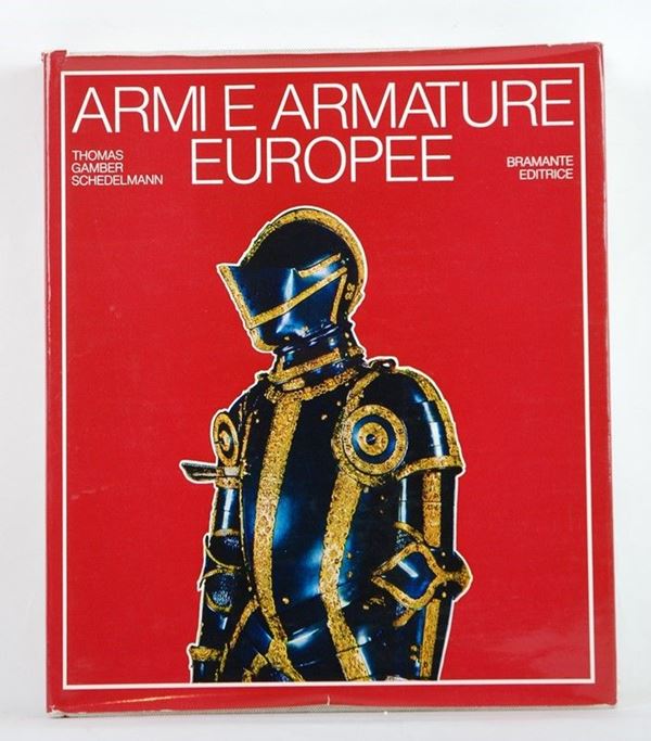 Armi Armature Europee  (Italia, XX Sec.)  - Asta ARMI ANTICHE, MILITARIA, LIBRI - Galleria Pananti Casa d'Aste