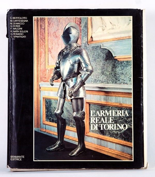 L'Armeria Reale di Torino  (Europa, XX Sec.)  - Auction ARMI ANTICHE, MILITARIA, LIBRI - Galleria Pananti Casa d'Aste