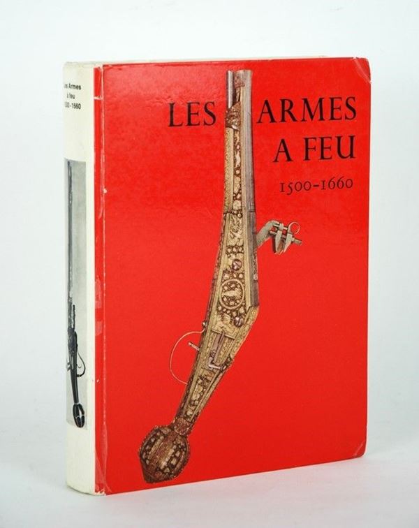 Les Armes a feu - 1550-1660  (Svizzera, 1964)  - Asta ARMI ANTICHE, MILITARIA, LIBRI - Galleria Pananti Casa d'Aste