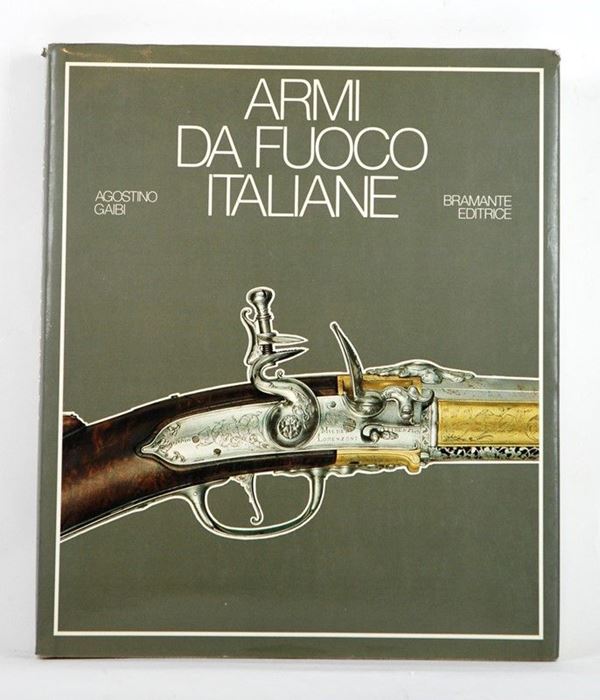 Armi da fuoco italiane  (Italia, Milano, 1962)  - Auction ARMI ANTICHE, MILITARIA, LIBRI - Galleria Pananti Casa d'Aste
