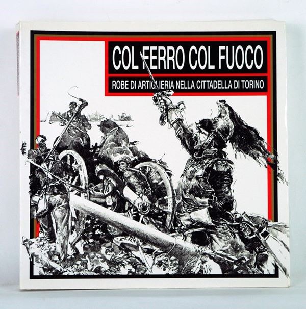 Col ferro col fuoco