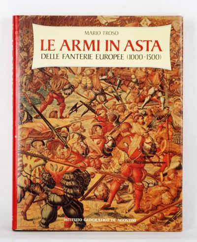 Le Armi in Asta delle Fanterie Europee (1000 - 1500)