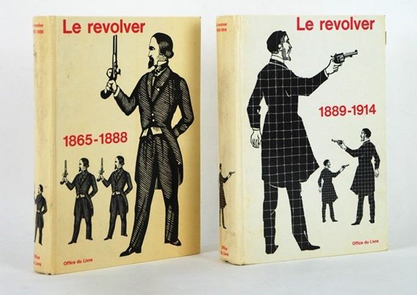 Le Revolver - Vol. I e Vol.II  (Francia, XX Sec.)  - Asta ARMI ANTICHE, MILITARIA, LIBRI - Galleria Pananti Casa d'Aste
