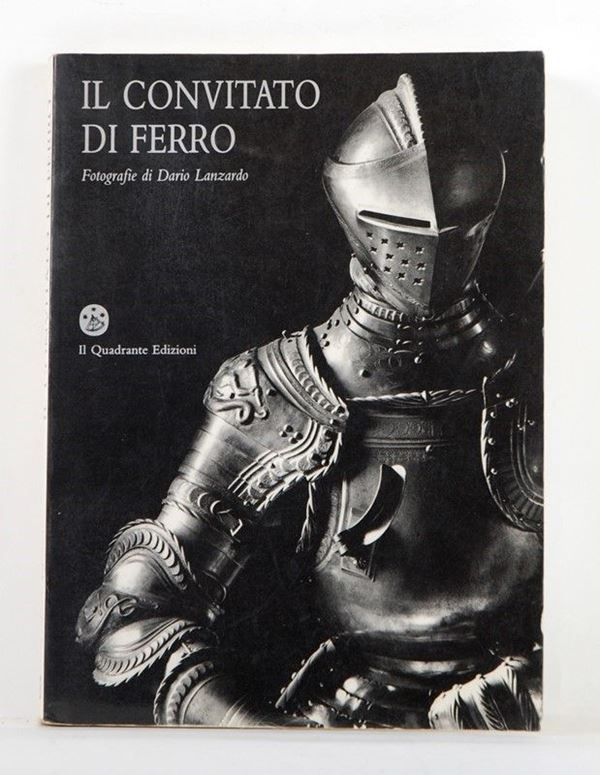 Il convitato di ferro  (Italia, XX Sec.)  - Asta ARMI ANTICHE, MILITARIA, LIBRI - Galleria Pananti Casa d'Aste