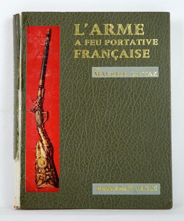 L'Arme a feu portative Francaise  (Francia, 1971)  - Asta ARMI ANTICHE, MILITARIA, LIBRI - Galleria Pananti Casa d'Aste