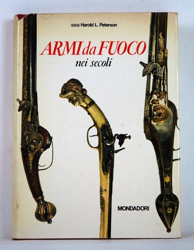 Armi da Fuoco nei Secoli