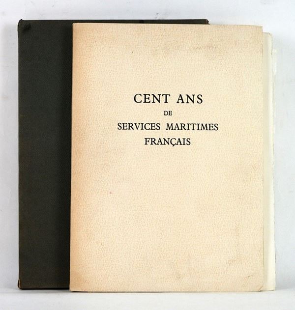 Cent ans de Services maritimes Francais  (Francia, Parigi, 1966)  - Auction ARMI ANTICHE, MILITARIA, LIBRI - Galleria Pananti Casa d'Aste