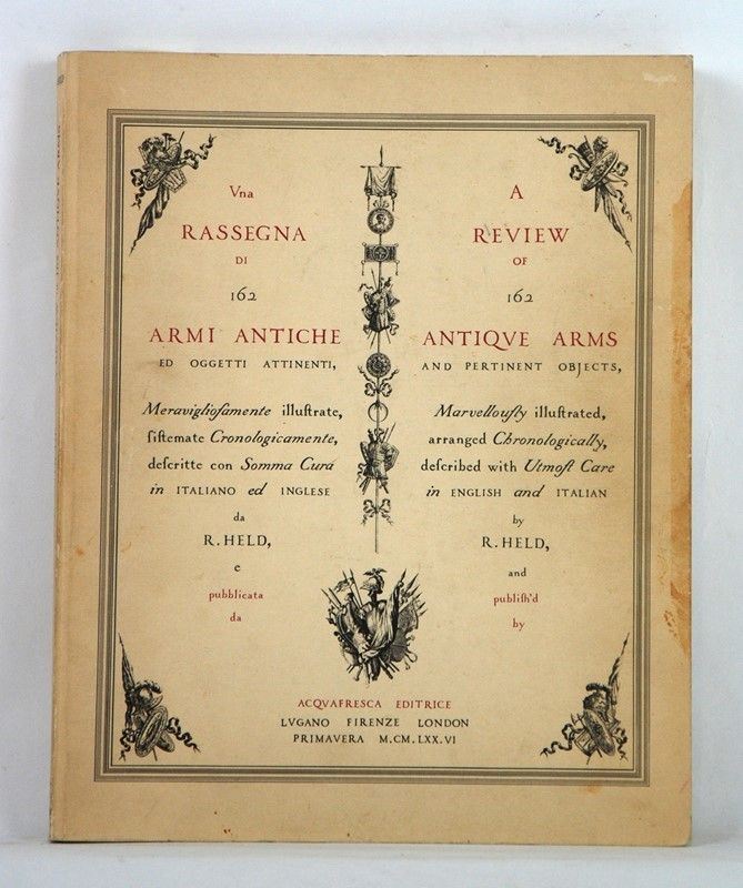 Una Rassegna di 162 Armi Antiche