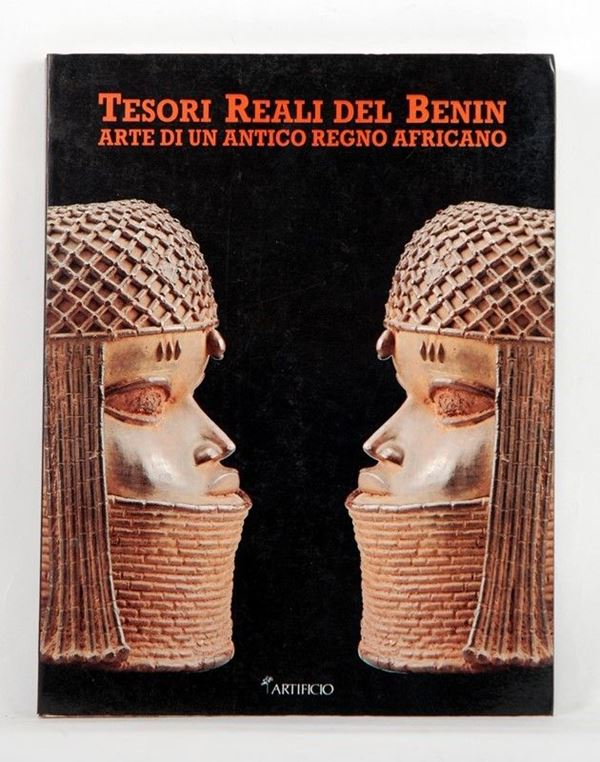 Tesori Reali del Benin - Arte di un Antico Regno Africano  (Italia, XX Sec.)  - Auction ARMI ANTICHE, MILITARIA, LIBRI - Galleria Pananti Casa d'Aste