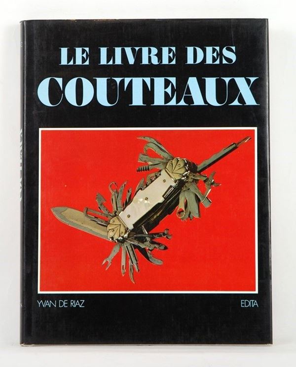 Le Livre des Couteaux  (Francia, XIX Sec.)  - Asta ARMI ANTICHE, MILITARIA, LIBRI - Galleria Pananti Casa d'Aste