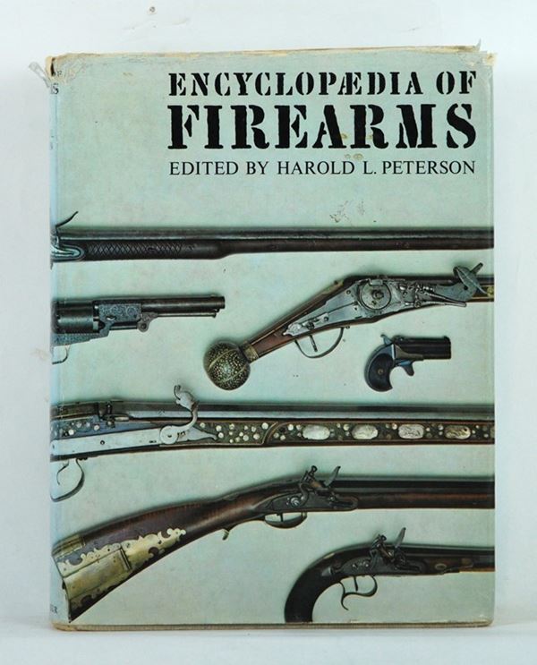 Encyclopedia of firearms  (Inghilterra, XX Sec.)  - Asta ARMI ANTICHE, MILITARIA, LIBRI - Galleria Pananti Casa d'Aste