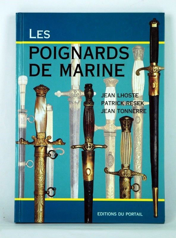 Les Poignards de Marine  (Francia, XX Sec.)  - Auction ARMI ANTICHE, MILITARIA, LIBRI - Galleria Pananti Casa d'Aste