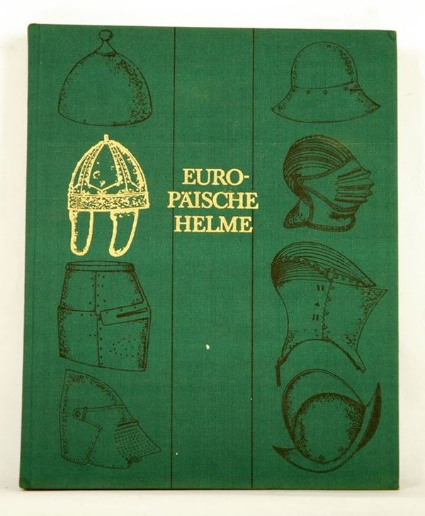 Europaische Helme  (Germania, XX Sec.)  - Auction ARMI ANTICHE, MILITARIA, LIBRI - Galleria Pananti Casa d'Aste