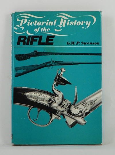Pictorial History Of The Rifle