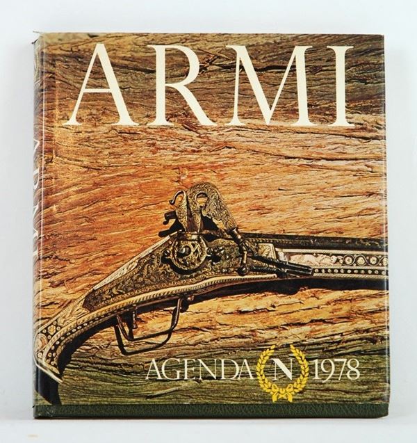 Agenda sulle armi  (Italia, 1978)  - Auction ARMI ANTICHE, MILITARIA, LIBRI - Galleria Pananti Casa d'Aste