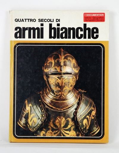 Quattro Secoli di Armi Bianche
