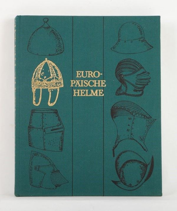 Europaische Helme  (Germania, XX Sec.)  - Asta ARMI ANTICHE, MILITARIA, LIBRI - Galleria Pananti Casa d'Aste