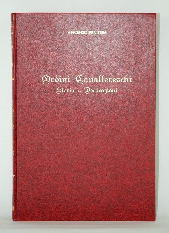 Ordini Cavallereschi - Storia e decorazioni  (Italia, Repubblica, XX Sec.)  - Auction ARMI ANTICHE, MILITARIA, LIBRI - Galleria Pananti Casa d'Aste