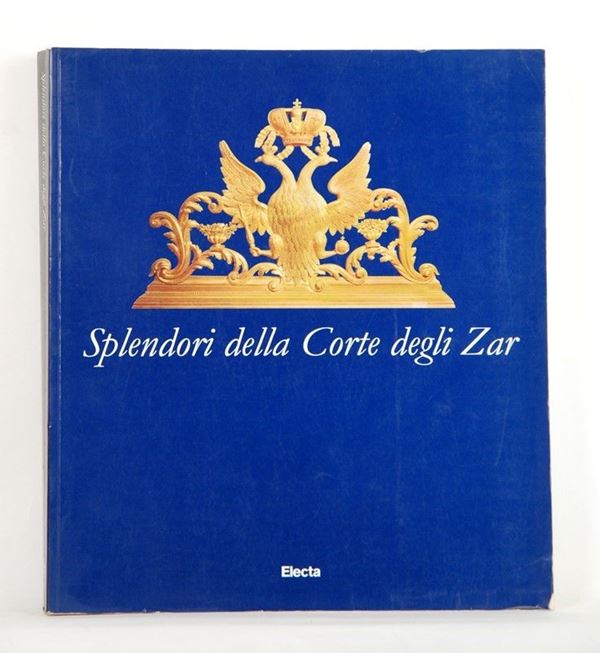 Splendori della Corte degli Zar  (Italia, XX Sec.)  - Asta ARMI ANTICHE, MILITARIA, LIBRI - Galleria Pananti Casa d'Aste