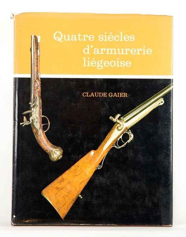 Quatre siecles d'armurerie liegeoise