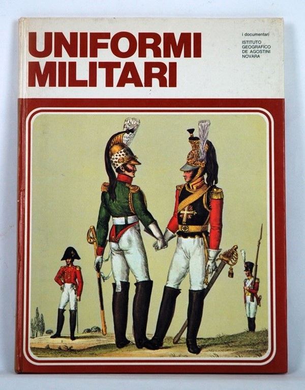 Uniformi militari  - Auction ARMI ANTICHE, MILITARIA, LIBRI - Galleria Pananti Casa d'Aste