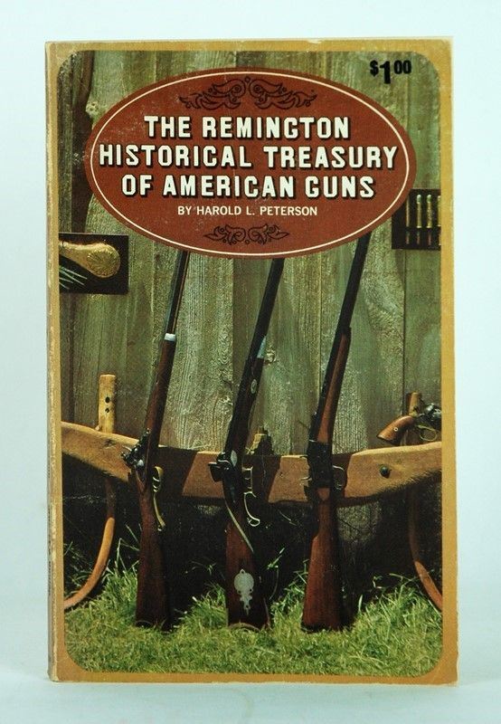 The Remington Historicale treasury of American guns