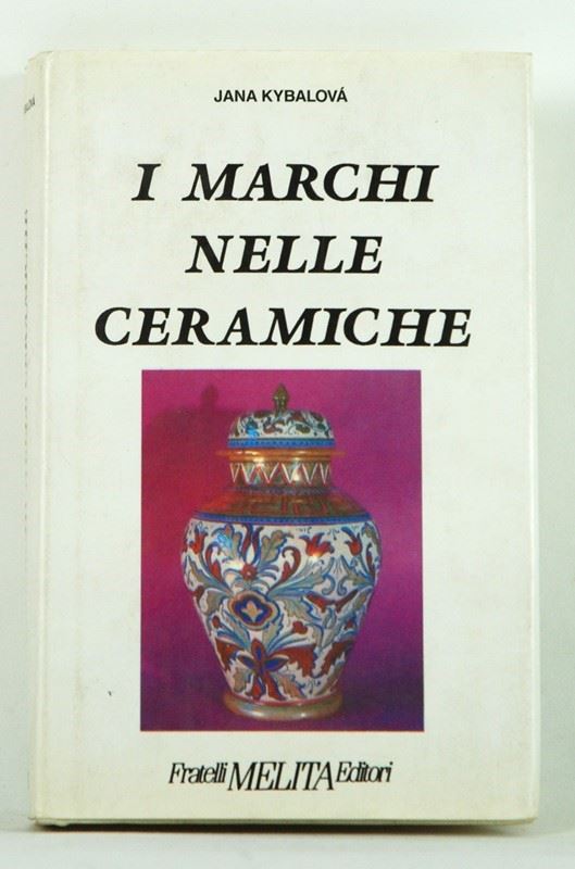 I marchi nelle ceramiche  (Italia, XX Sec.)  - Auction ARMI ANTICHE, MILITARIA, LIBRI - Galleria Pananti Casa d'Aste