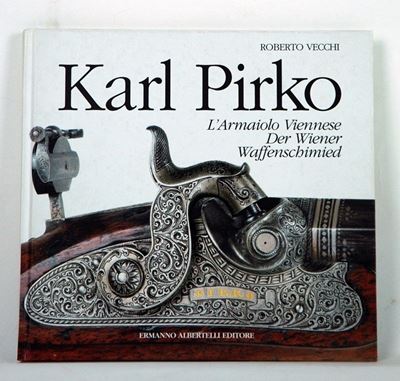 Karl Pirko, L'armaiolo Viennese