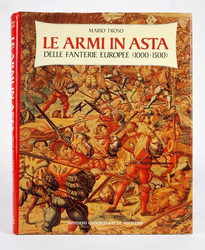 Le Armi in Asta delle Fanterie Europee (1000-1500)