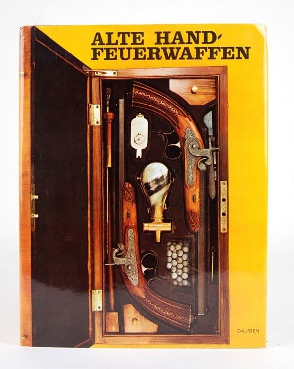 Alte Hand Feuerwaffen  (Germania, 1977)  - Asta ARMI ANTICHE, MILITARIA, LIBRI - Galleria Pananti Casa d'Aste