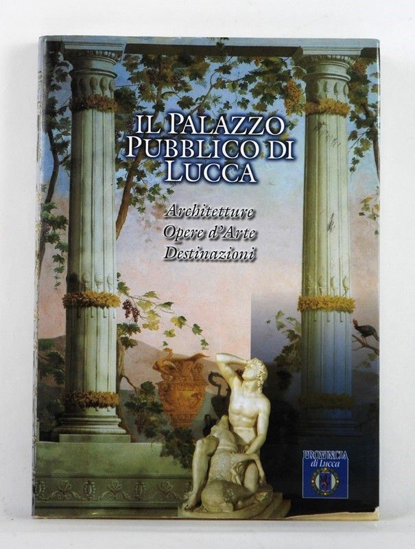 Il Palazzo Pubblico di Lucca
