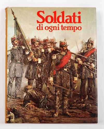 Soldati di Ogni Tempo