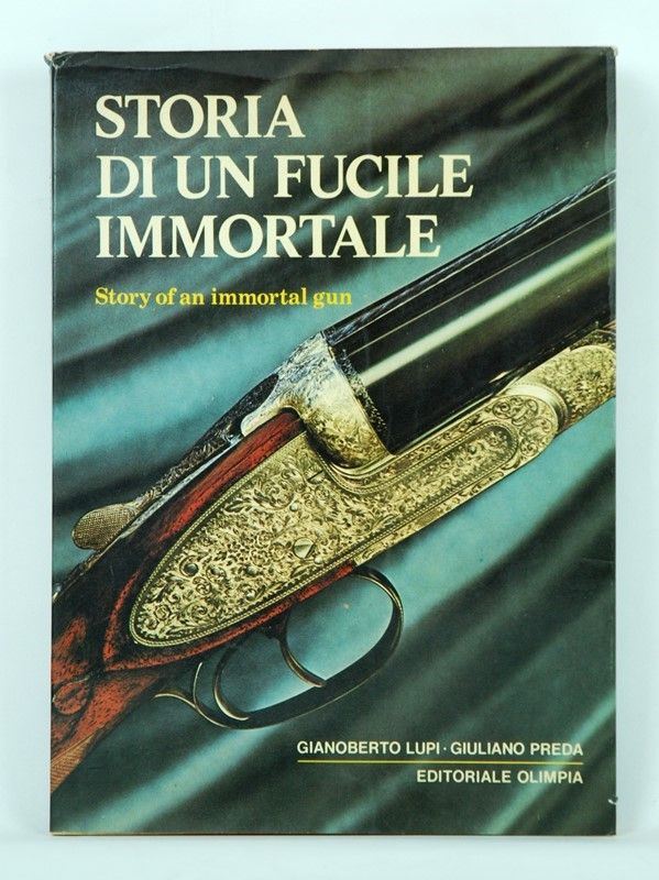 Storia Di Un Fucile Immortale  (Italia, 1981)  - Auction ARMI ANTICHE, MILITARIA, LIBRI - Galleria Pananti Casa d'Aste