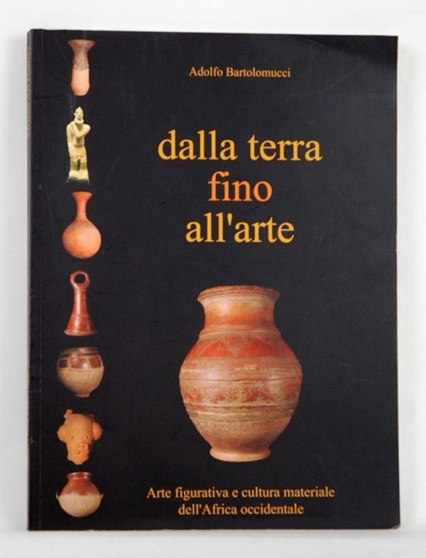 Dalla Terra Fino All'Arte  (Italia, 1980)  - Auction ARMI ANTICHE, MILITARIA, LIBRI - Galleria Pananti Casa d'Aste