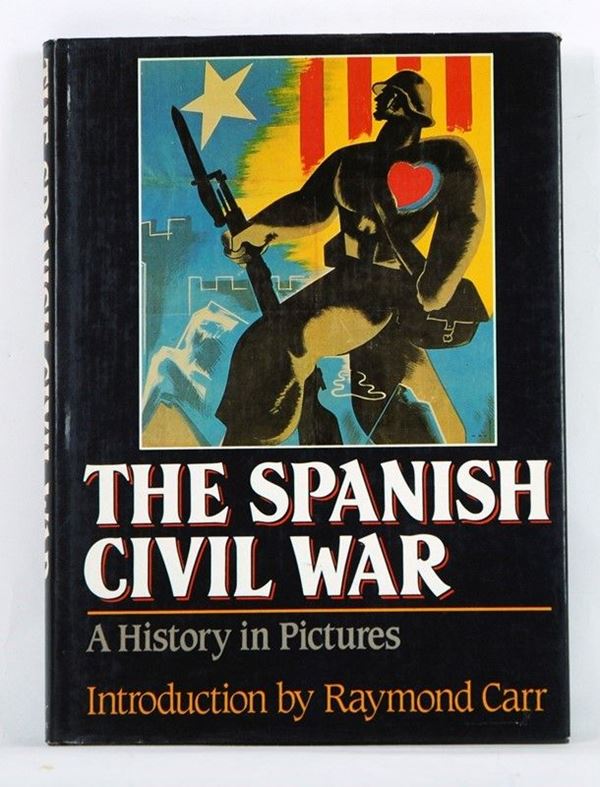 The Spanish Civil War  (Inghilterra, 1986)  - Asta ARMI ANTICHE, MILITARIA, LIBRI - Galleria Pananti Casa d'Aste