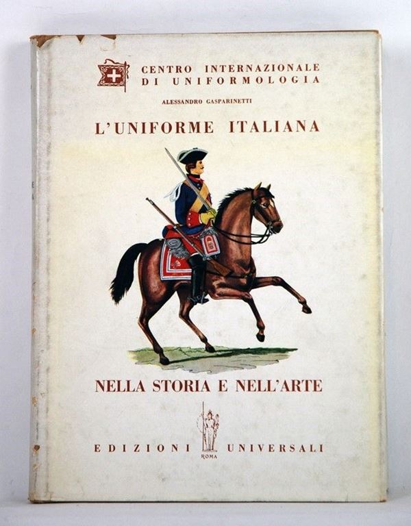 L'Uniforme Italiana  (Italia, 1980)  - Asta ARMI ANTICHE, MILITARIA, LIBRI - Galleria Pananti Casa d'Aste