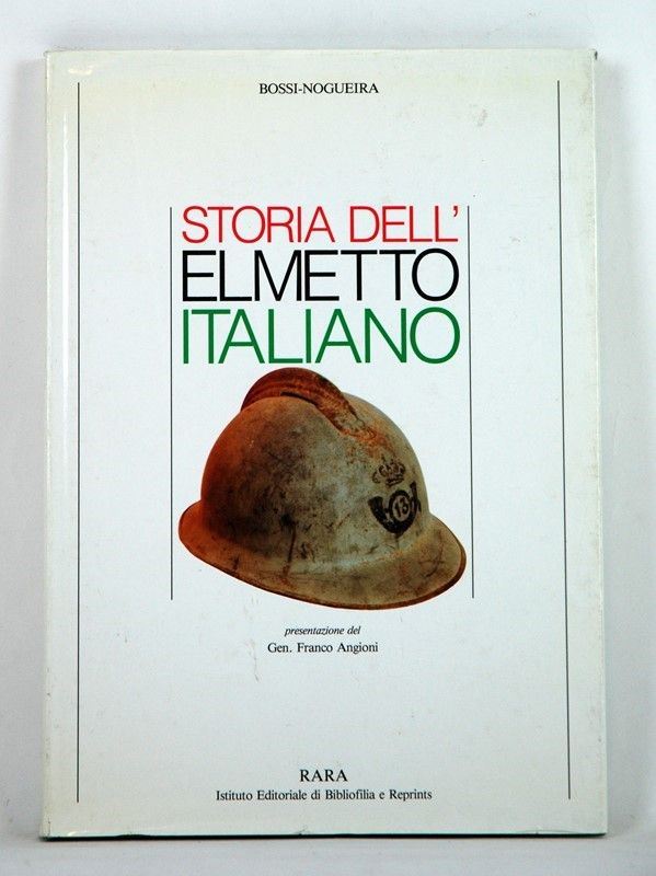 Storia dell' elmetto Italiano  (Italia, 1991)  - Asta ARMI ANTICHE, MILITARIA, LIBRI - Galleria Pananti Casa d'Aste
